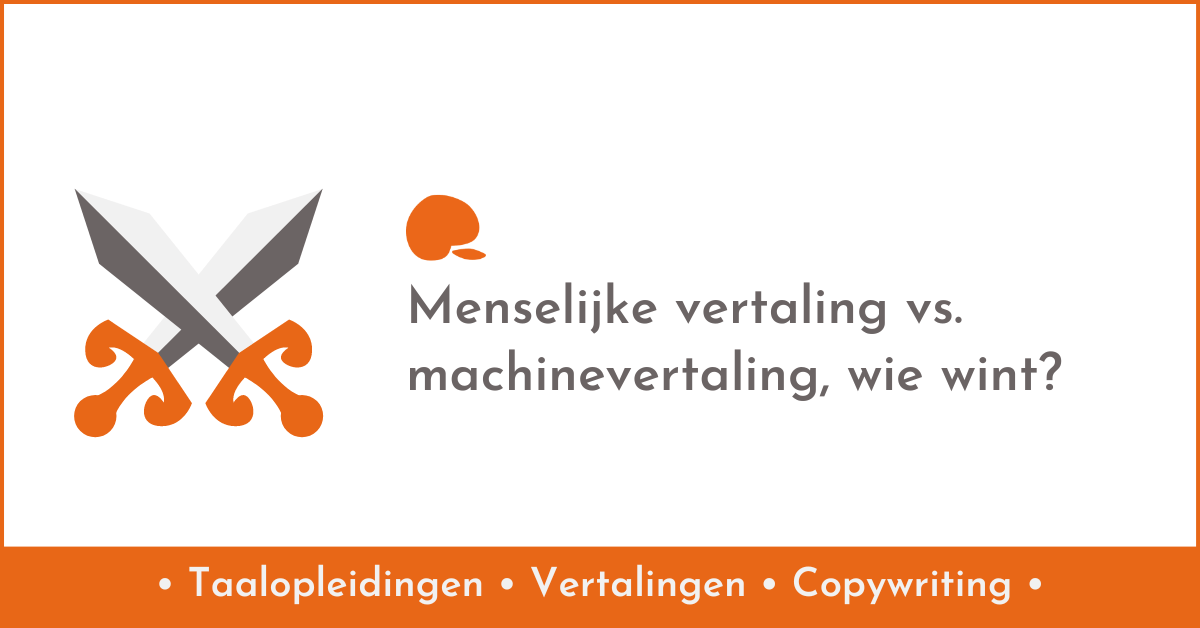 Menselijke vertaling vs. machinevertaling