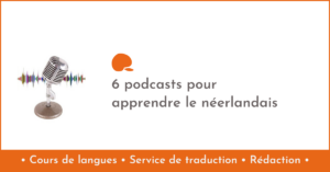 Podcasts pour apprendre le néerlandais